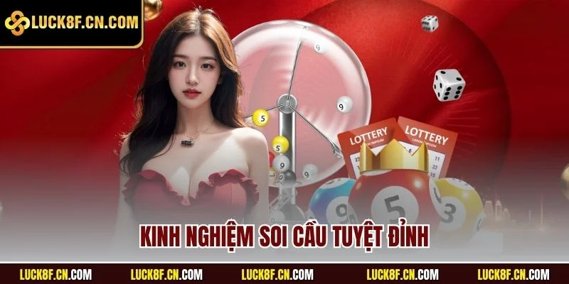 Kinh nghiệm soi cầu tuyệt đỉnh